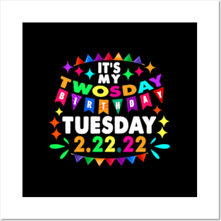 Its My Twosday Tuesday 2 22 22 Feb 2Nd 2022 Posters and Art